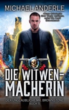 Michael Anderle - Die Witwenmacherin