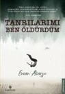 Ercan Akarsu - Tanrilarimi Ben Öldürdüm