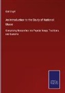 Carl Engel - An Introduction to the Study of National Music