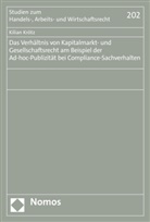 Kilian Krötz - Das Verhältnis von Kapitalmarkt- und Gesellschaftsrecht am Beispiel der Ad-hoc-Publizität bei Compliance-Sachverhalten