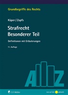 Wilfried Küper, Wilfried (Prof. Dr.) Küper, Jan Zopfs, Jan (Prof. Dr.) Zopfs - Strafrecht Besonderer Teil
