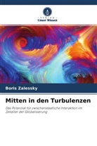 Boris Zalessky - Mitten in den Turbulenzen