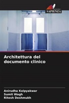 Ritesh Deshmukh, Anirudha Kolpyakwar, Sumit Wagh - Architettura del documento clinico