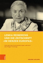 Hélène Leclerc - Lenka Reinerová und die Zeitschrift »Im Herzen Europas«
