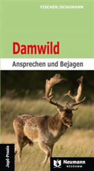 Manfred Fischer, Hans-Georg Schumann - Damwild