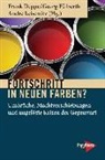 Frank Deppe, Georg Fülberth, André Leisewitz - Fortschritt in neuen Farben?