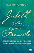 Beni Johnson, Bill Johnson - Jubel voller Freude