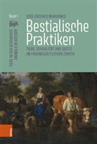 Jose Cáceres Mardones, Gesine Krüger, Julia Weitbrecht u a - Bestialische Praktiken
