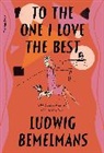 Ludwig Bemelmans, Bemelmans Ludwig - To the One I Love the Best