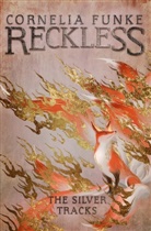 Cornelia Funke, Funke Cornelia - Reckless : The Silver Tracks