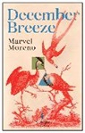 Marvel Moreno - December Breeze