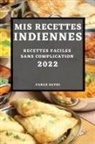 Faraz Sathi - MIS RECETTES INDIENNES 2022