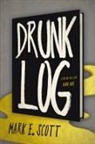 Mark E. Scott - Drunk Log