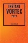 Sean Douglas - INSTANT VORTEX 2022