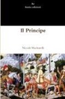 Niccolò Machiavelli - Il principe
