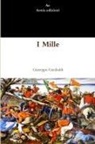 Giuseppe Garibaldi - I Mille