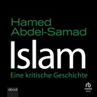 Hamed Abdel-Samad, Klaus B. Wolf - Islam, Audio-CD (Hörbuch)