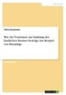 Talisa Gassmann - Wie der Tourismus zur Stärkung des ländlichen Raumes beiträgt. Am Beispiel von Braunlage