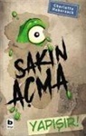Charlotte Habersack - Sakin Acma Yapisir