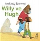 Anthony Browne - Willy ve Hugh
