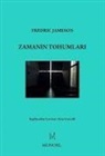 Fredric Jameson - Zamanin Tohumlari