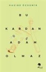 Hasibe Özdemir - Bu Kardan Adam Olmaz