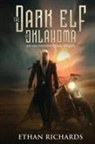 Ethan Richard, Ethan Richards - The Dark Elf of Oklahoma - An Unconventional Sequel