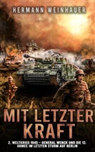 Hermann Weinhauer, Hermann Weinhauer - Mit letzter Kraft