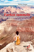 Edina Hojas - Farben sammeln
