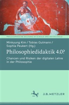 Tobias Gutmann, Minkyung Kim, Sophia Peukert - Philosophiedidaktik 4.0?