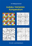 Dr Wolfgang Hummel, Dr. Wolfgang Hummel, Wolfgang Hummel - Sudoku Varianten Kompendium