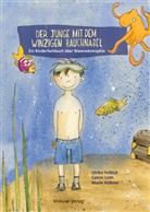 Ulrike Felbick, Marie Hübner, Catrin Lüth, Marie Hübner - Der Junge mit dem winzigen Bauchnabel