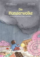 Stefan Hetterich, Kuitunen, Paula Kuitunen, Sören Kuitunen-Paul, Anna-Charlotte Lörzer, Milena Tebiri... - Die Hungerwolke