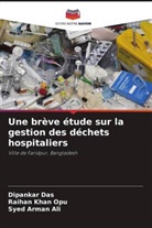 Syed Arman Ali, Dipankar Das, Raihan Khan Opu - Une brève étude sur la gestion des déchets hospitaliers