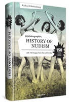 Richard Battenberg - A Photographic History of Nudism