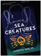 Sabrina Imbler - My Life in Sea Creatures