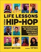 Grant Brydon - Life Lessons from Hip-Hop