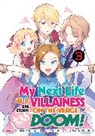 Hidaka Nami, Nishi, Satoru Yamaguchi, Nishi - My Next Life as a Villainess Side Story: On the Verge of Doom Manga