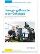 Freerk T Baumann, Freerk T (Prof. Dr.) Baumann, Freerk T. Baumann, Freerk T. Baumann, Klaus Schüle, Klaus Schüle (Prof. Dr.) - Bewegungstherapie in der Onkologie