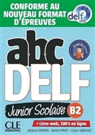 Héléna Ferrari, Adrien Payet, Claire Sanchez - ABC DELF Junior Scolaire B2