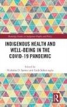 Nicholas D. (University of Toronto Spence, Fatih Sekercioglu, Nicholas D. Spence - Indigenous Health and Well-Being in the Covid-19 Pandemic
