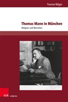 Yvonne Nilges - Thomas Mann in München
