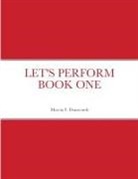 Marcia Dunscomb - LET'S PERFORM BOOK ONE