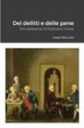 Cesare Beccaria - Dei delitti e delle pene