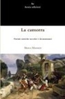 Marco Monnier - La camorra. Notizie storiche raccolte e documentate