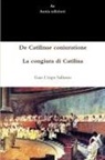 Gaio Crispo Sallustio - De Catilinae coniuratione - La congiura di Catilina
