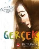 Carol Cujec - Gercek