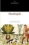 Niccolò Machiavelli - Mandragola