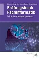 Rüdiger Berg, Christian Dr. Schwießelmann, Selw Gorel-Brwari, Selwan Gorel-Brwari, Axel Mannke, Thomas Schneider - Prüfungsbuch Fachinformatik
