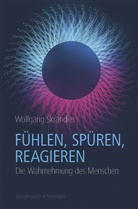 Wolfgang Skrandies - Fühlen, Spüren, Reagieren